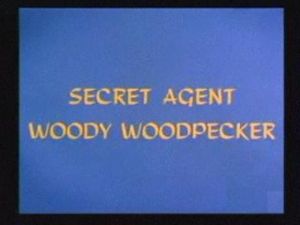 Secret Agent Woody Woodpecker