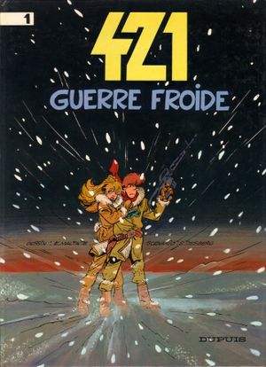 Guerre froide - 421, tome 1