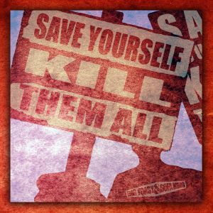 Save Yourself Kill Them All (EP)