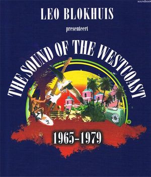 Leo Blokhuis presenteert The Sound of the Westcoast 1965–1979