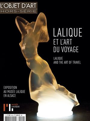 L'Objet d'Art hors-série 99. Lalique et l'art du voyage