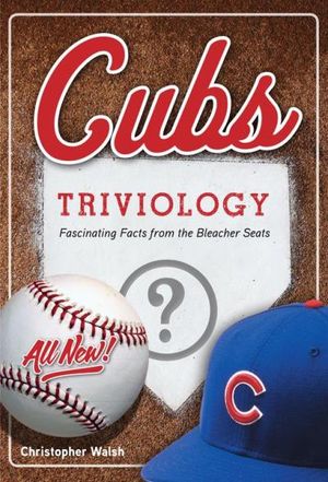 Cubs Triviology