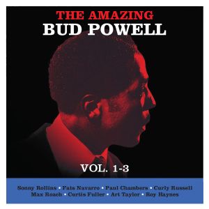 The Amazing Bud Powell Vol. 1-3