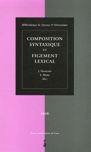 Composition syntaxique et figement lexical