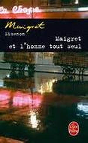 Maigret et l'homme tout seul