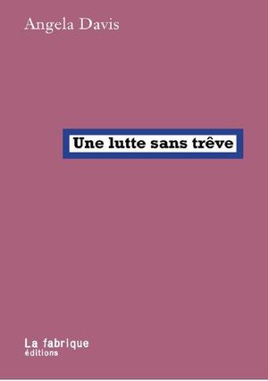 Une lutte sans trêve