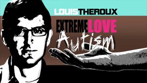 Extreme Love: Autism