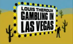 Louis Theroux: Gambling in Las Vegas