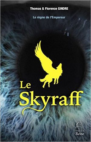 Le Skyraff (Le règne de l'Empereur t. 1)