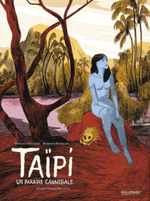 Taïpi - Un paradis cannibale