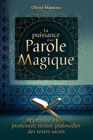 La puissance d'une parole magique