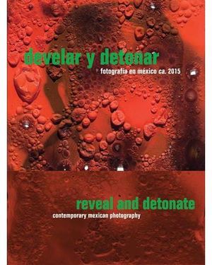 Develar y detonar, fotografia en Mexico