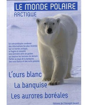 Le monde polaire arctique