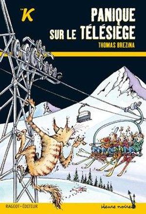 PANIQUE SUR LE TÉLÉSIÈGE (LES K)