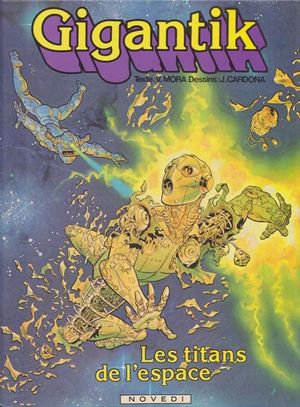 Gigantik, Tome 3 : Les titans de l'espace