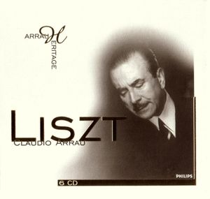 Arrau Heritage: Liszt
