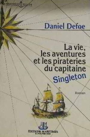 La vie, les aventures et les pirateries du capitaine Singleton