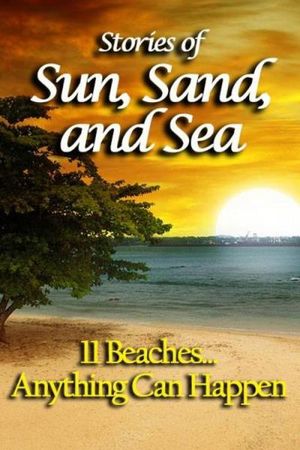 Stories of Sun, Sand and Sea