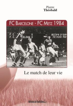 FC Barcelone, FC Metz 1984