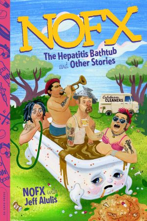 The Hepatitis Bathtub and Other Stories