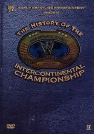 The History of The Intercontinental Championship