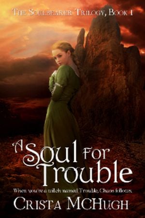 A Soul For Trouble - Soulbearer, tome 1