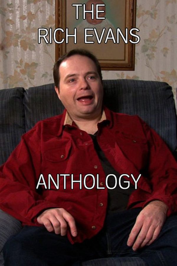 The Rich Evans Anthology
