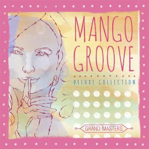 Grand Masters: Mango Groove