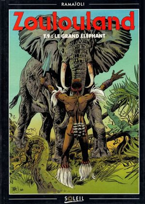 Zoulouland tome 9 : Le grand éléphant