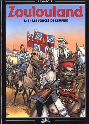 Les Forces de l'empire - Zoulouland, tome 13