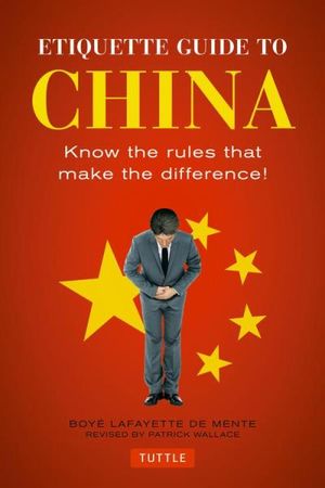 Etiquette Guide to China