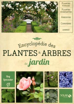 Encyclopédie des plantes et arbres de jardin