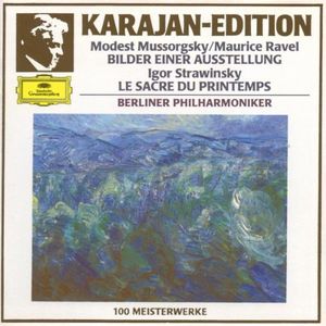 Karajan-Edition: Mussorgsky: Bilder einer Ausstellung / Strawinsky: Le Sacre du printemps