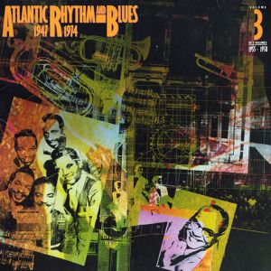 Atlantic Rhythm and Blues 1947-1974, Volume 3: 1955-1958