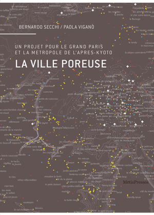 La ville poreuse : un projet pour le grand Paris