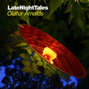 LateNightTales: Ólafur Arnalds