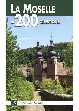 Moselle en 200 questions