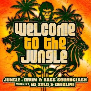 Welcome to the Jungle: The Ultimate Jungle Cakes Drum & Bass Compilation