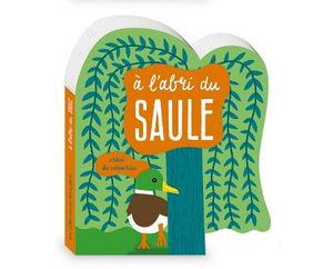 À l'abri du saule