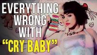 Everything Wrong With Melanie Martinez - "Cry Baby"
