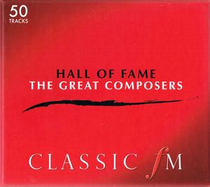 Classic FM: Hall of Fame: The Great Composers