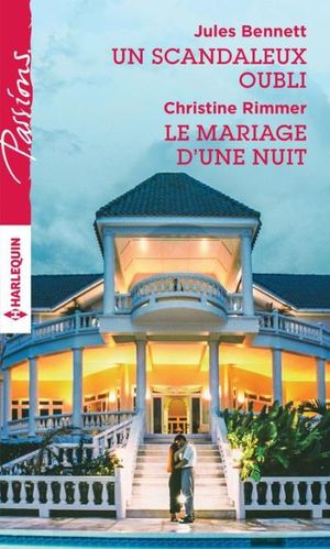 Un scandaleux oubli - Le mariage d'une nuit