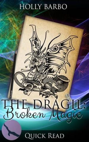 The Dragil: Broken Magic