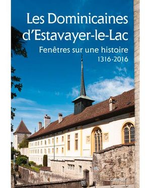 Les Dominicaines d'Estavayer-le-Lac