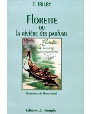 Florette ou La rivière des parfums