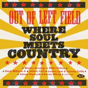 Out Of Left Field - Where Soul Meets Country