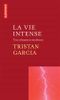 La Vie intense