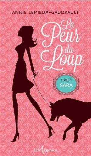 La peur du loup, tome 1, Sara