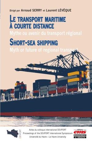 Le transport maritime à courte distance (Short Sea Shipping)