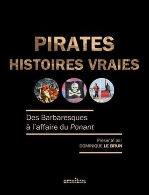 Pirates : Histoires Vraies
